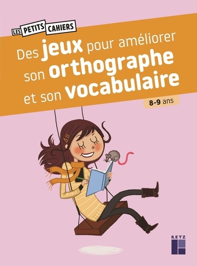 Des jeux pour améliorer son orthographe et son vocabulaire - 8-9 ans - Image principale