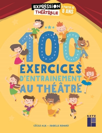100 exercices d'entraînement au théâtre à partir de 8 ans + dvd - Image principale