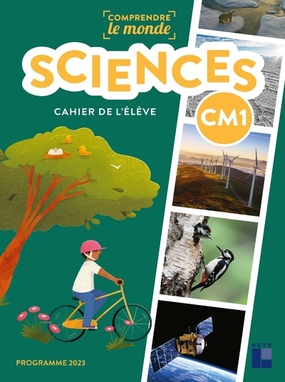 Comprendre le monde - sciences cm1 - cahier de l'élève - Image principale