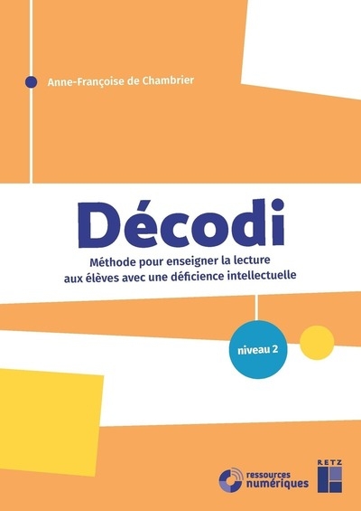 Decodi niveau 2 - méthode pour enseigner la lecture aux élèves avec une déficience intellectuelle + téléchargement - Image principale