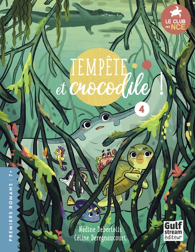 Le club des nageoires et des carapaces extraordinaires - tome 4 tempête et crocodile ! - Image principale