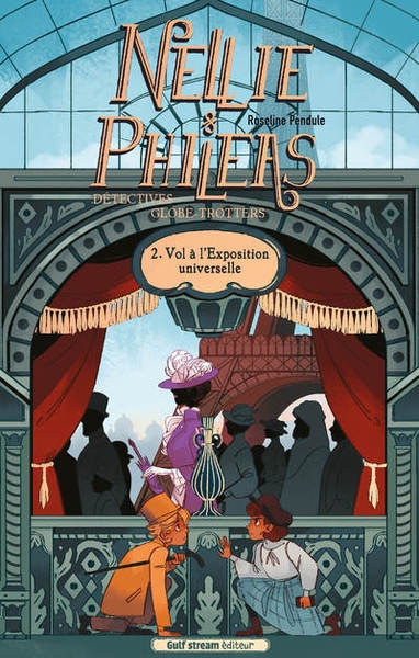 Nellie et philéas, détectives globe trotters - tome 2 vols à l'exposition universelle - Image principale