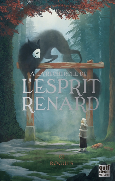 À la recherche de l'esprit renard - tome 2 rogues - Image principale