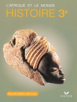 Histoire 3e afrique et le monde nouvelle édition - Image principale