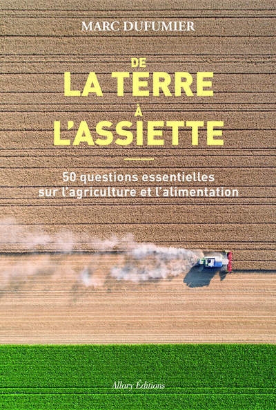 De la terre à l'assiette - 50 questions essentielles sur l'agriculture et l'alimentation - Image principale