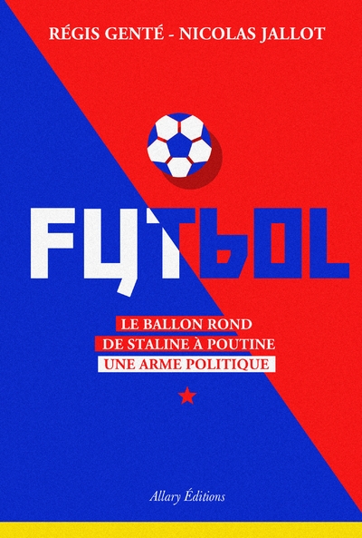 Futbol. le ballon rond de staline à poutine - Image principale
