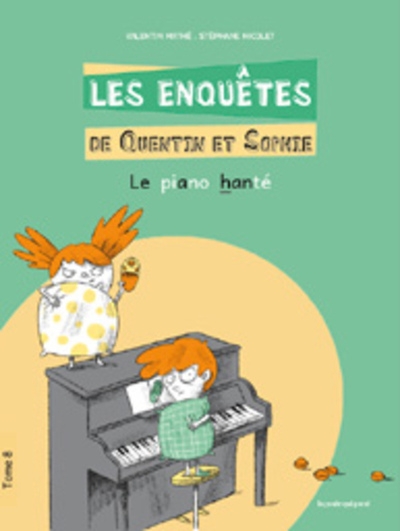 Les enquêtes de quentin et sophie - tome 8 le piano hanté - Image principale