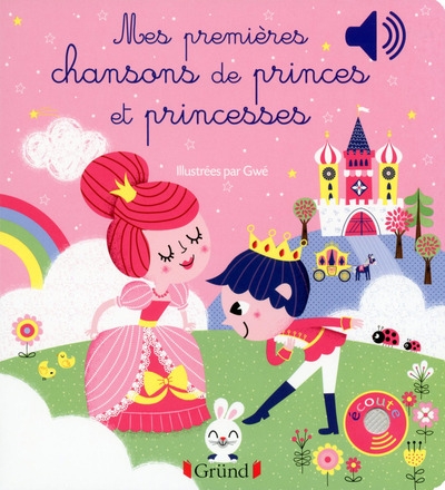 Mes premières chansons de princes et princesses - livre sonore avec 6 puces - dès 1 an - Image principale