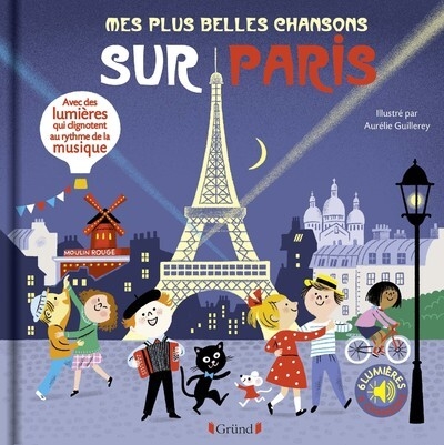 Mes plus belles chansons sur paris - livre sons et lumières avec 6 puces avec les extraits originaux - Image principale