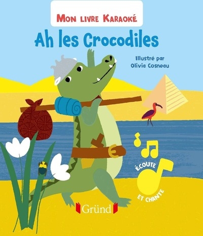 Mon livre karaoke - ah les crocodiles - Image principale