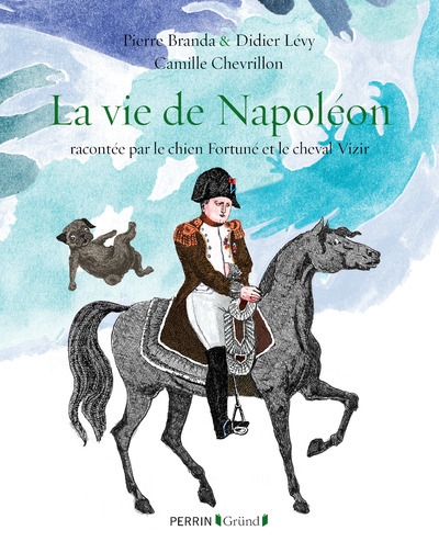 La vie de napoléon - racontée par le chien fortuné et le cheval vizir - Image principale