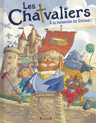 Les chatvaliers - tome 1 à la recherche du grrraal ! - Image principale