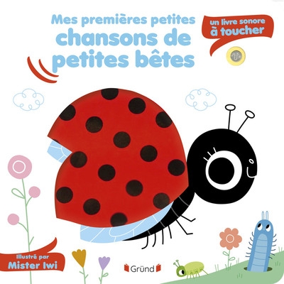 Mes premières petites chansons de petites bêtes - sonore à toucher - Image principale