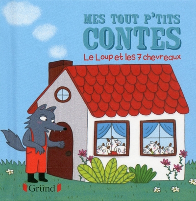 Mes tout p'tits contes le loup et les sept chevreaux - Image principale