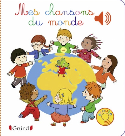 Mes chansons du monde - livre sonore avec 6 puces - dès 1 an - Image principale