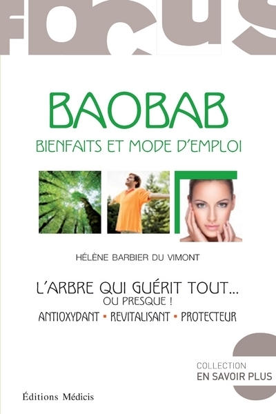 Baobab, bienfaits et mode d'emploi - l'arbre qui guérit tout... ou presque ! - Image principale