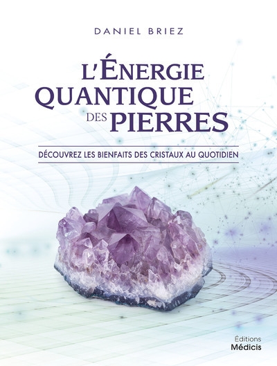 L'énergie quantique des pierres - découvrez les bienfaits des cristaux au quotidien - Image principale