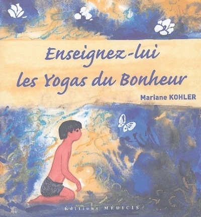 Enseignez-lui les yogas du bonheur - Image principale