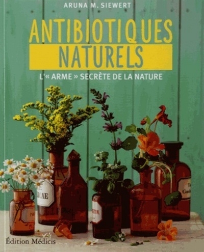Les antibiotiques naturels - l'"arme" secrète de la nature - Image principale