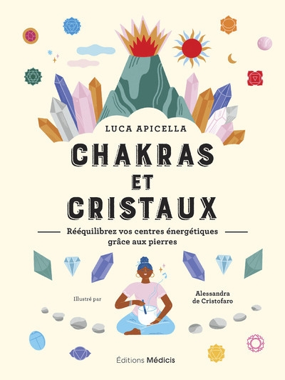 Chakras et cristaux - rééquilibrez vos centres énergétiques grâce aux pierres - Image principale