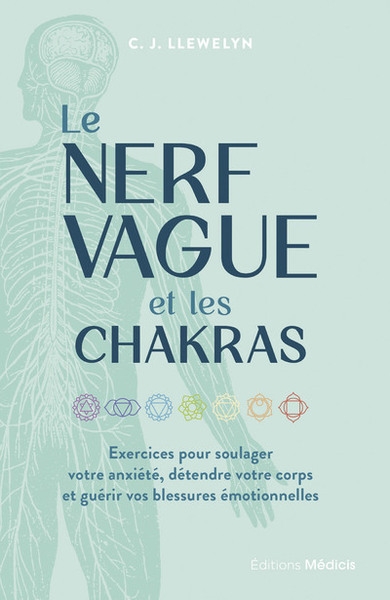 Le nerf vague et les chakras - exercices pour soulager votre anxiété, détendre votre corps et guérir vos blessures émotionnelles - Image principale