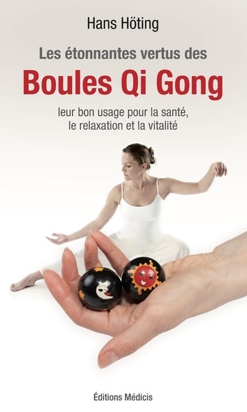 Les étonnantes vertus des boules qi gong - Image principale