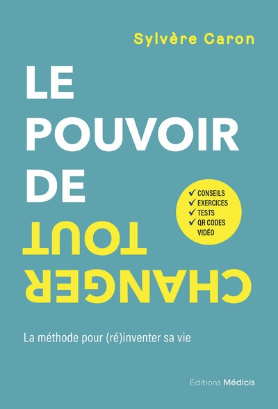 Le pouvoir de tout changer - la méthode pour (ré)inventer sa vie - Image principale