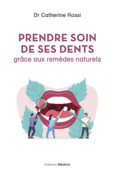 Prendre soin de ses dents grâce aux remèdes naturels - Image principale