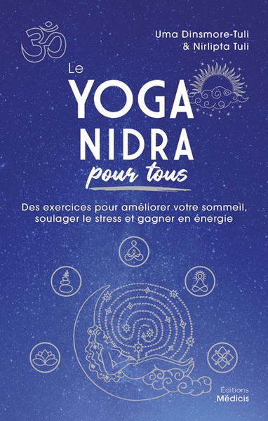Le yoga nidra pour tous - des exercices pour améliorer votre sommeil, soulager le stress et gagner en énergie - Image principale