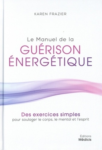 Le manuel de la guérison énergétique - Image principale