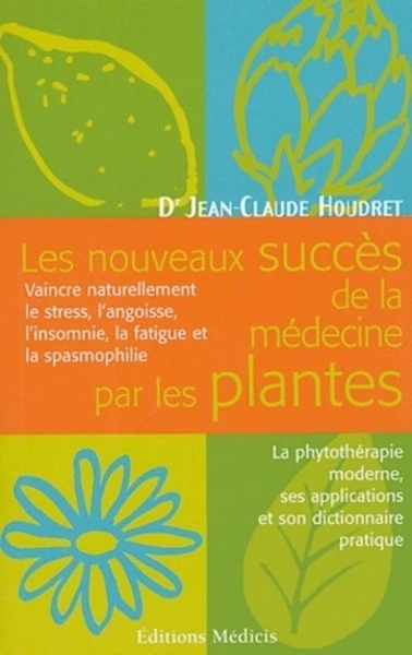Les nouveaux succes de la medecine par les plantes - Image principale