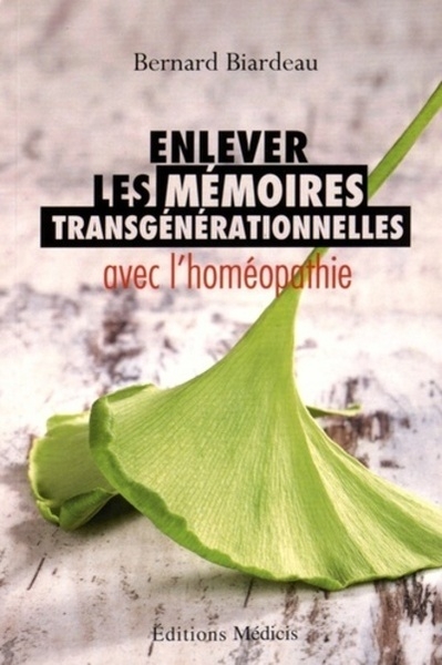 Enlever les mémoires transgénérationnelles avec l'homéopathie - Image principale