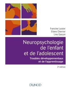 Neuropsychologie de l'enfant- 3e éd. - troubles développementaux et de l'apprentissage - Image principale