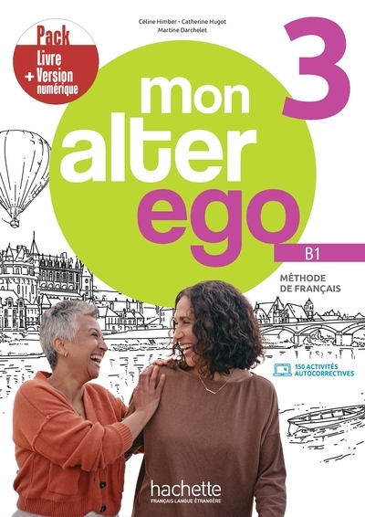 Mon alter ego 3 - pack livre de l'élève + version numérique (b1) - Image principale