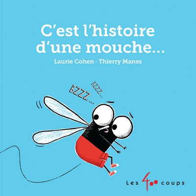 C'est l'histoire d'une mouche - Image principale