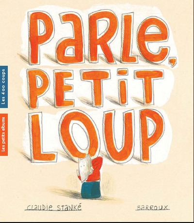 Parle, petit loup - Image principale