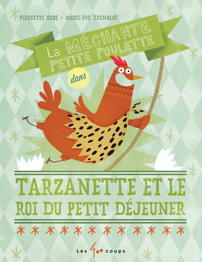 La méchante petite poulette dans tarzanette et le roi du petit déjeuner - Image principale