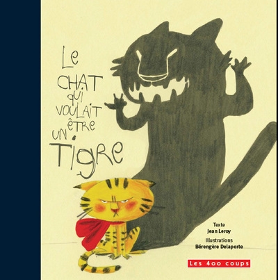 Le chat qui voulait être un tigre - Image principale