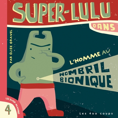 Super-lulu dans l'homme au nombril bionique - Image principale