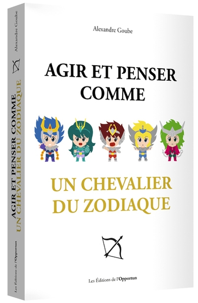 Agir et penser comme un chevalier du zodiaque - Image principale