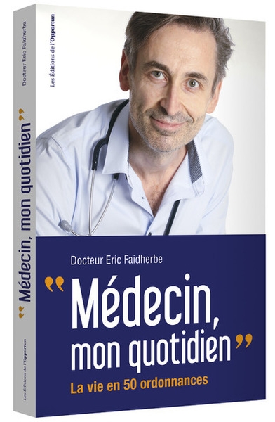 Médecin, mon quotidien - la vie en 50 ordonnances - Image principale