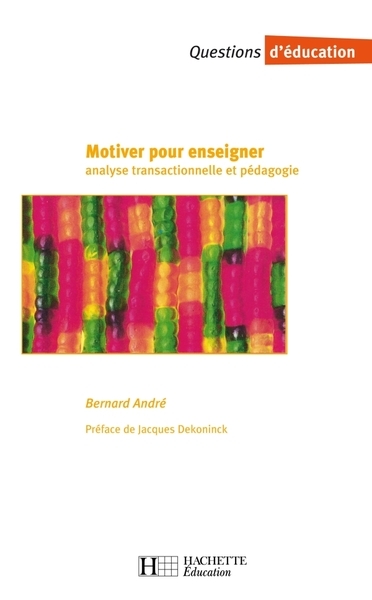 Motiver pour enseigner - analyse transactionnelle et pédagogie - Image principale
