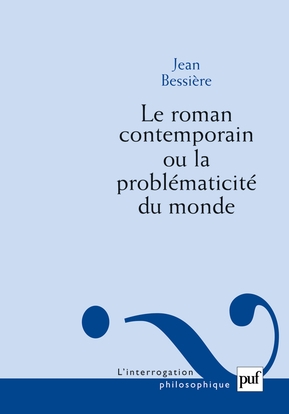 Le roman contemporain ou la problématicité du monde - Image principale