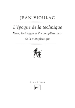 L'époque de la technique. marx, heidegger et l'accomplissement de la métaphysique - Image principale