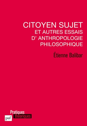 Citoyen sujet et autres essais d'anthropologie philosophique - Image principale