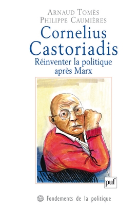 Cornelius castoriadis. réinventer la politique après marx - Image principale