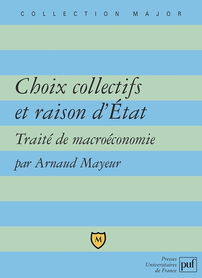 Choix collectifs et raison d'état. traité de macroéconomie - Image principale
