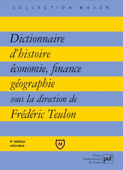 Dictionnaire d'histoire, économie, finance, géographie - Image principale