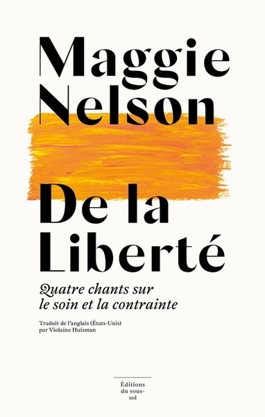 De la liberté - quatre chants sur le soin et la contrainte - Image principale