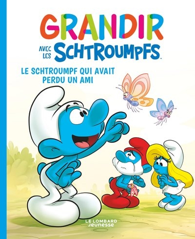 Grandir avec les schtroumpfs - tome 9 - le schtroumpf qui avait perdu un ami - Image principale